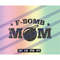 MR-2572023235512-f-bomb-mom-svg-dxf-png-eps-vector-art-cricut-silhouette-image-1.jpg