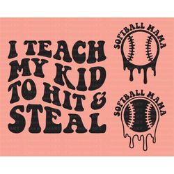 i teach my kid to hit and steal png, funny softball svg, softball mama svg, softball png, hit and steal svg, sublimation