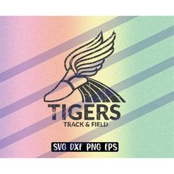 tigers track and field svg dxf png eps cricut cutfile school football cheer team spirit distressed