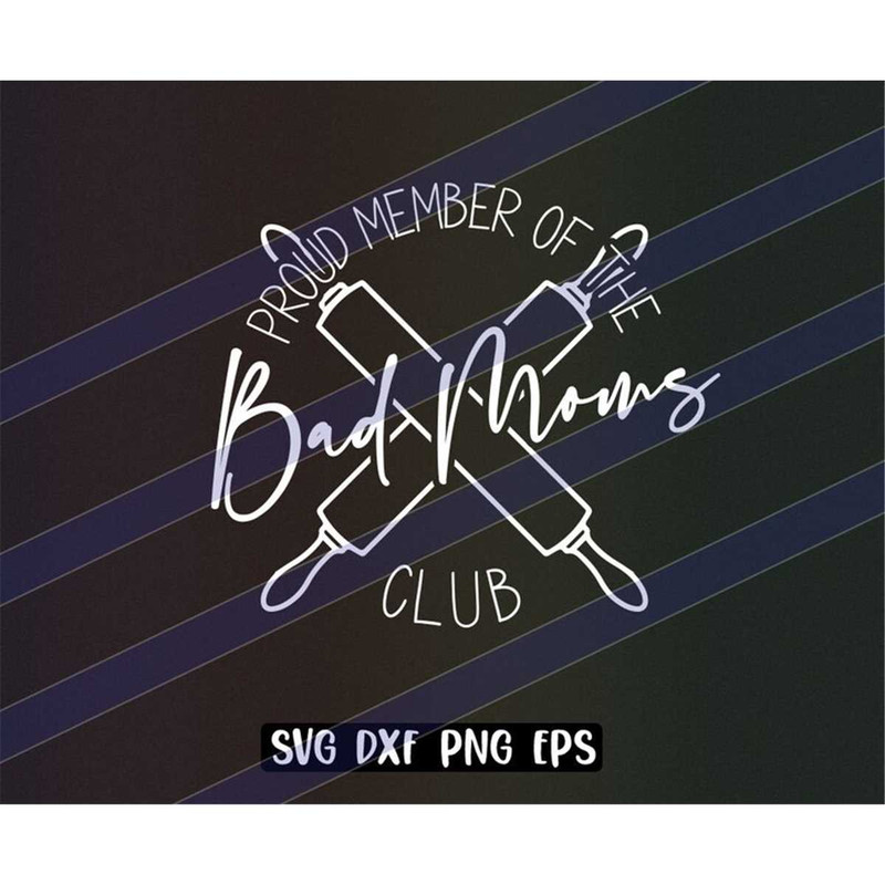 MR-2672023031-proud-member-of-the-bad-mums-club-svg-dxf-png-eps-instant-image-1.jpg