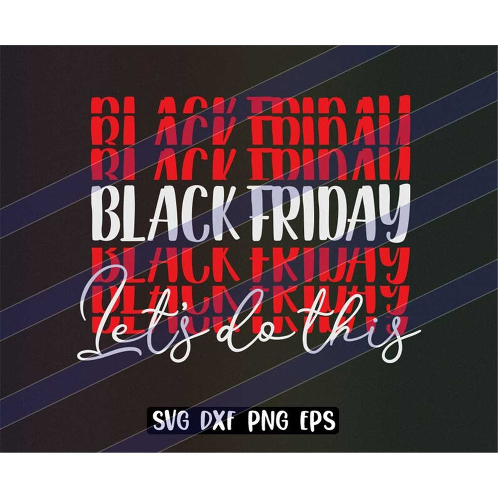MR-26720230157-black-friday-svg-dxf-png-eps-lets-do-this-shopping-shirt-image-1.jpg
