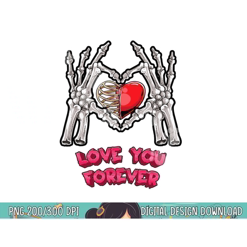 Love You Forever Skeleton Hand Heart Bones Halloween Love png, sublimation copy.jpg