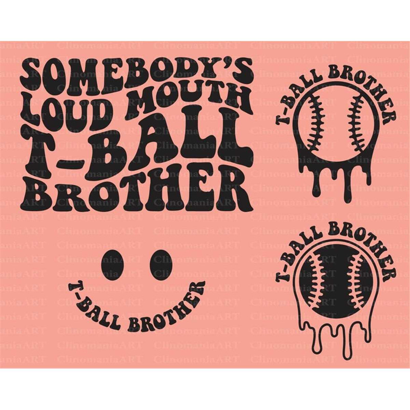 MR-26720231820-somebodys-loud-mouth-t-ball-brother-svg-melting-t-ball-image-1.jpg