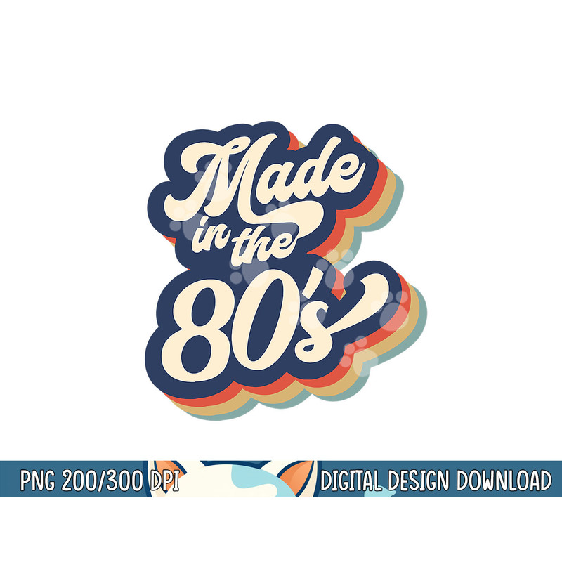 MADE IN THE 80s Costume Born 1980s Halloween Retro Vintage png, sublimation copy.jpg