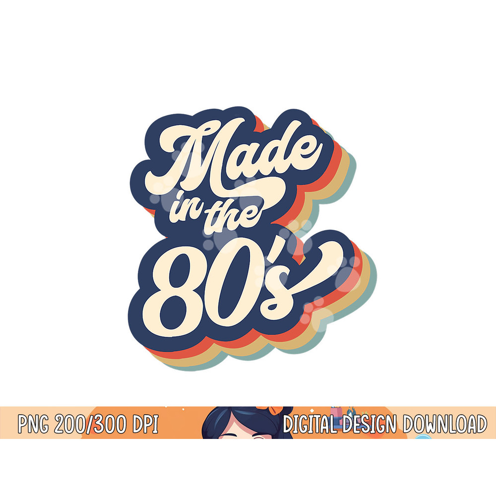 MADE IN THE 80s Costume Born 1980s Halloween Retro Vintage png, sublimation copy.jpg