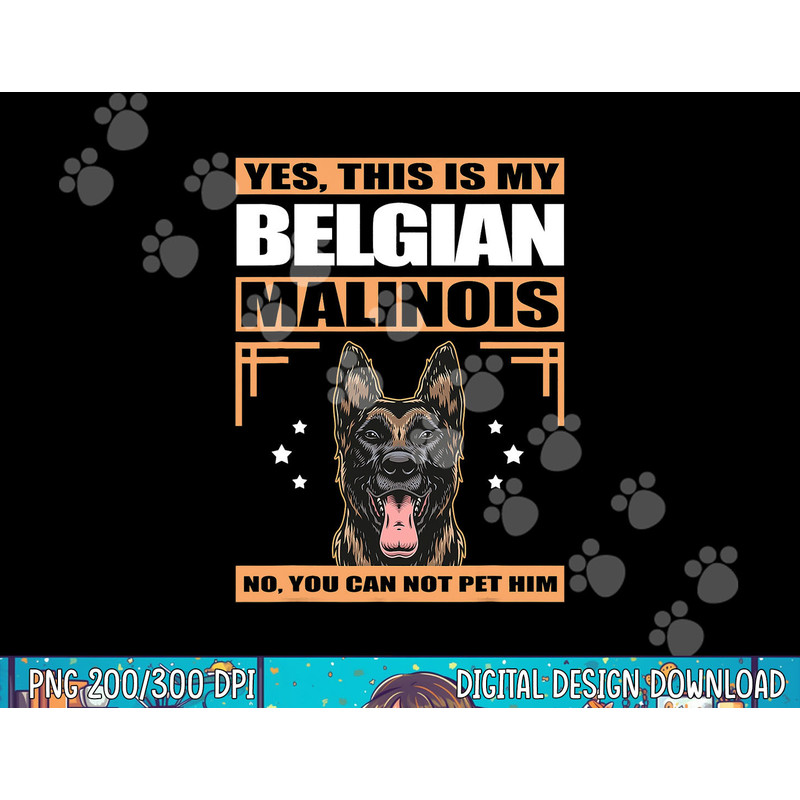 Malinois Dog Owner This Is My Belgian Malinois png, sublimation copy.jpg