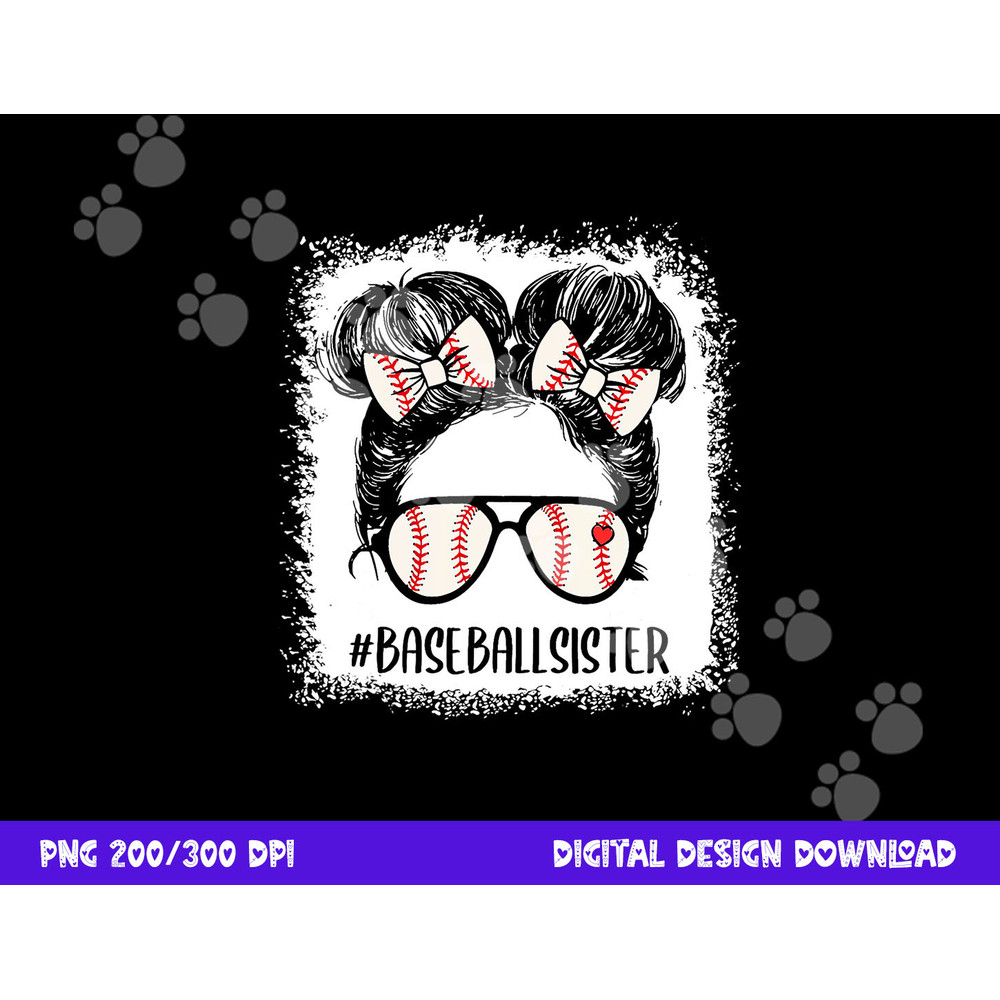 Baseball Sister Shirt For Girls Messy Hair Bun Mothers Day png, sublimation copy.jpg