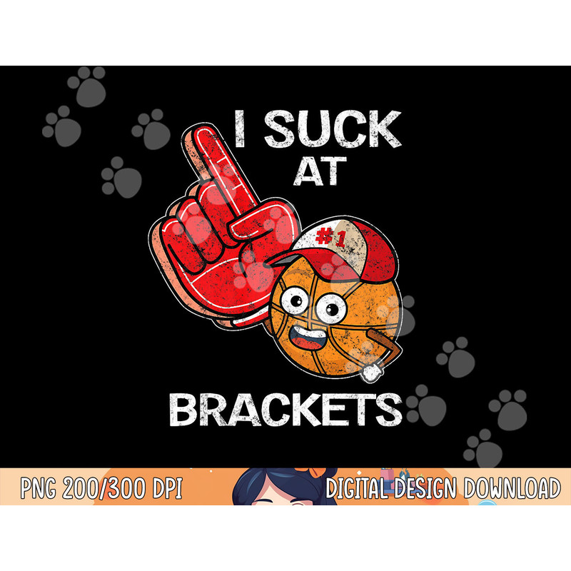 March Basketball Pool Loser - I suck at Brackets Tee Shirt copy.jpg
