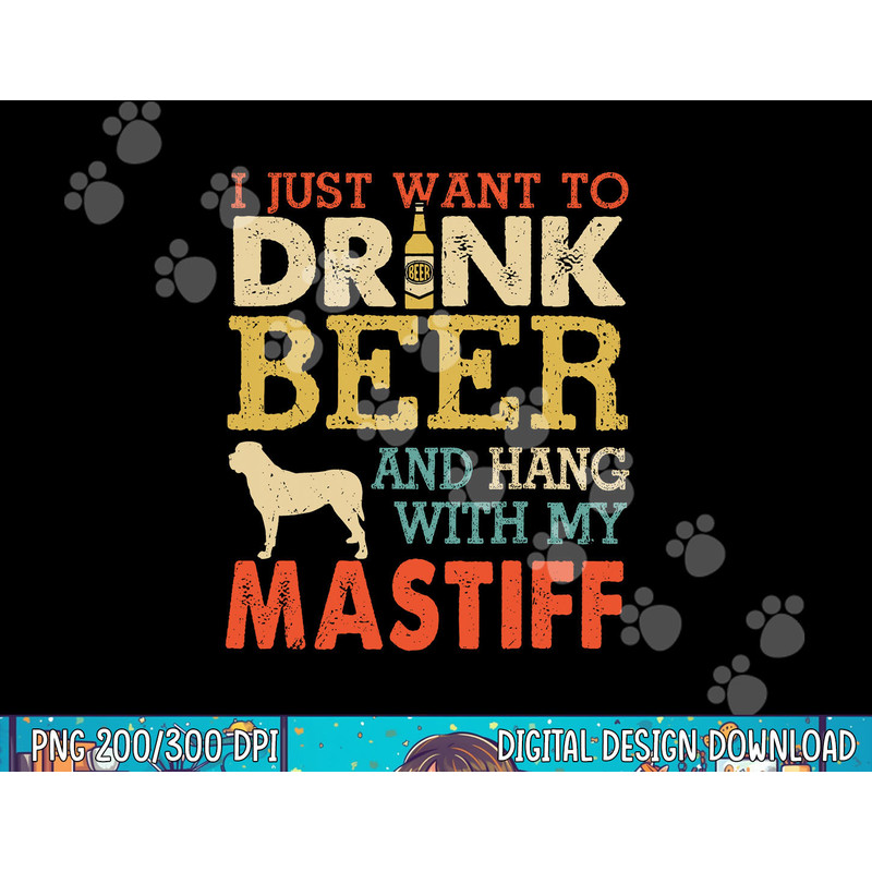 Mastiff Dad Drink Beer Hang With Dog Funny Men Vintage png, sublimation copy.jpg