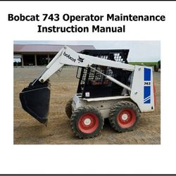 743 Skid Steer Loader Operator Lubrication Maintenance Instruction Manual