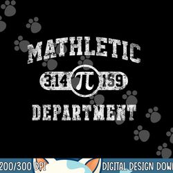 mathletic department 3.14159 pi day math teacher vintage  png, sublimation copy