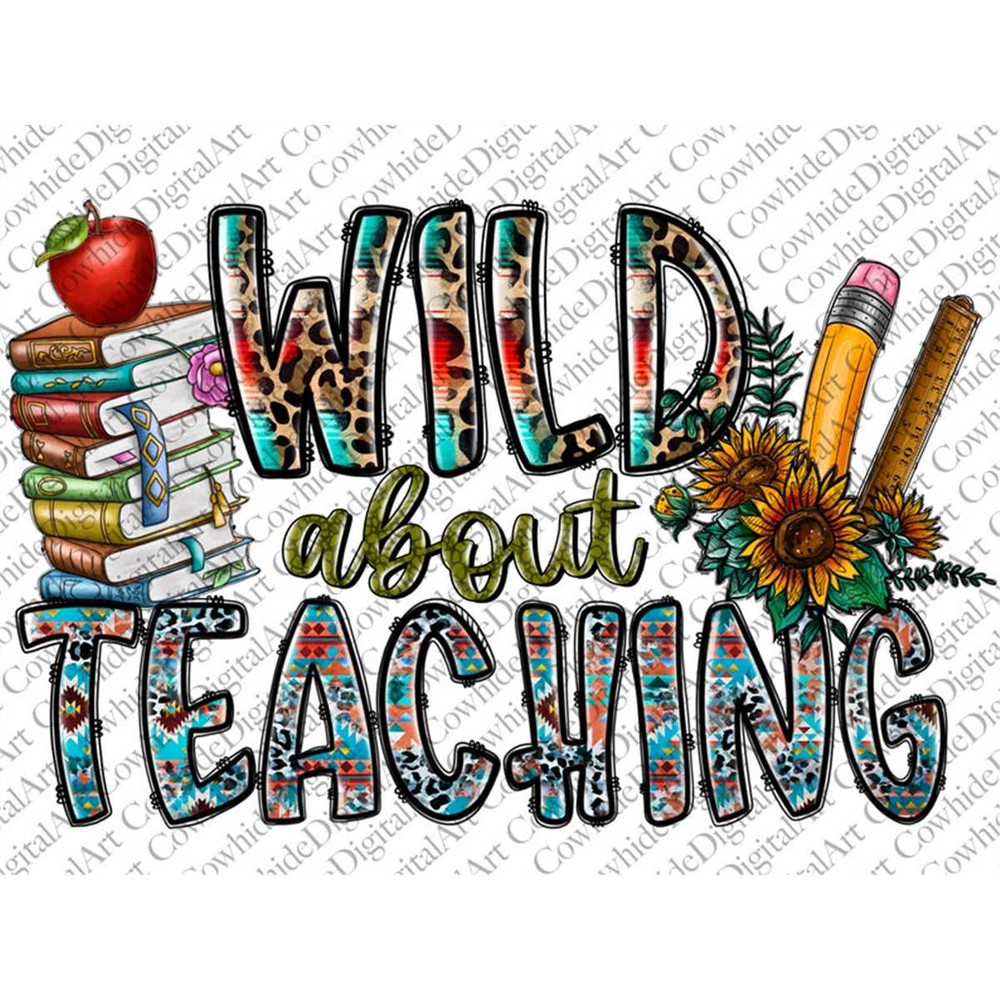 MR-267202372846-wild-about-teaching-sublimation-design-png-teaching-png-image-1.jpg