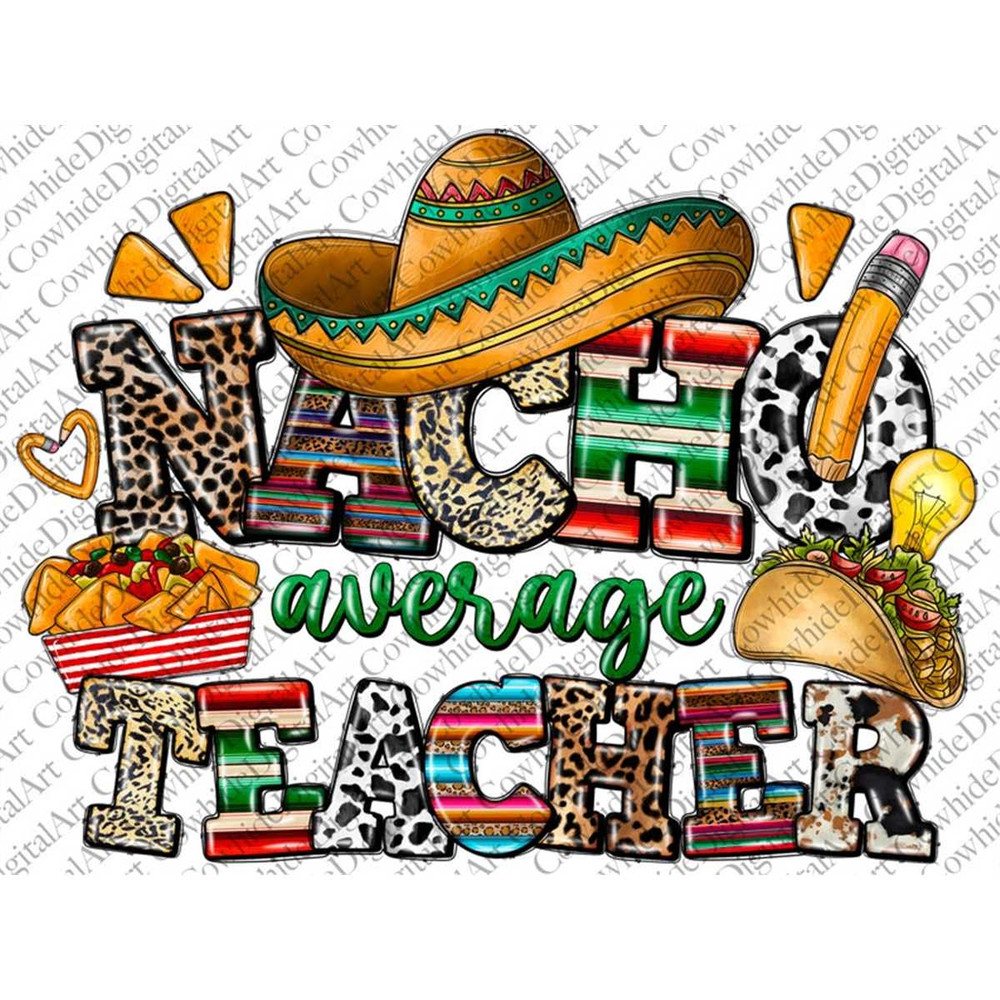 MR-267202373246-nacho-average-teacher-png-cinco-de-mayo-design-png-school-image-1.jpg