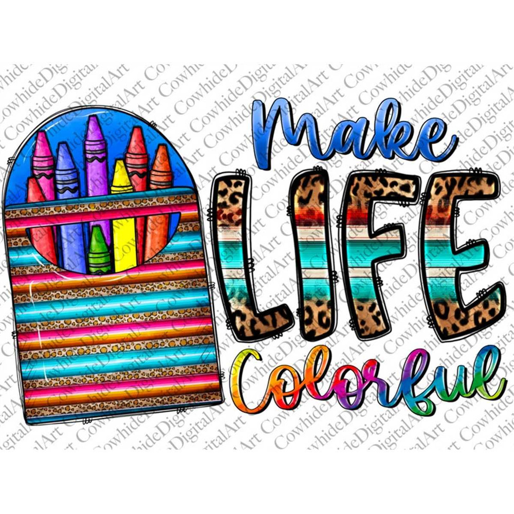 MR-267202373435-make-life-colorful-png-sublimation-design-download-teacher-image-1.jpg