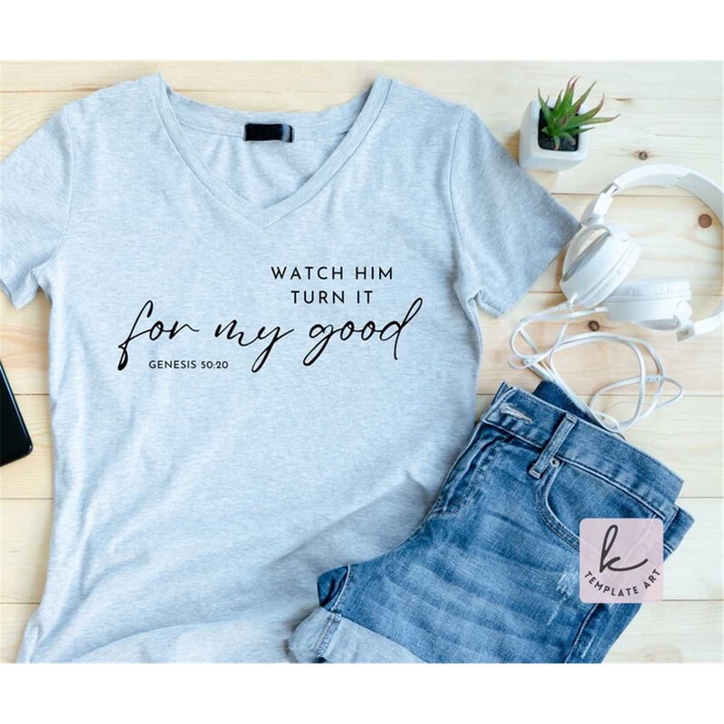 MR-267202375548-aesthetic-watch-him-turn-it-for-my-good-shirt-christian-quote-image-1.jpg