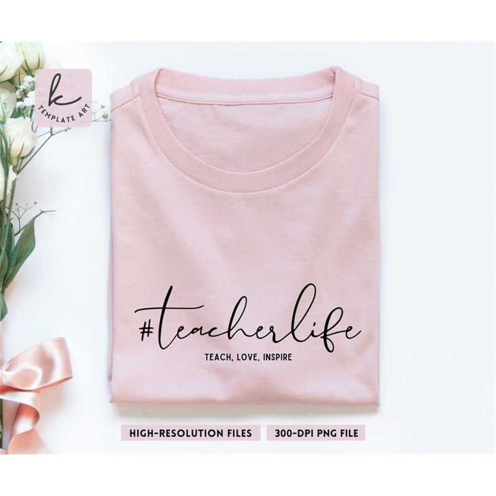 MR-267202382442-aesthetic-teacherlife-teach-love-inspire-quote-svg-file-image-1.jpg