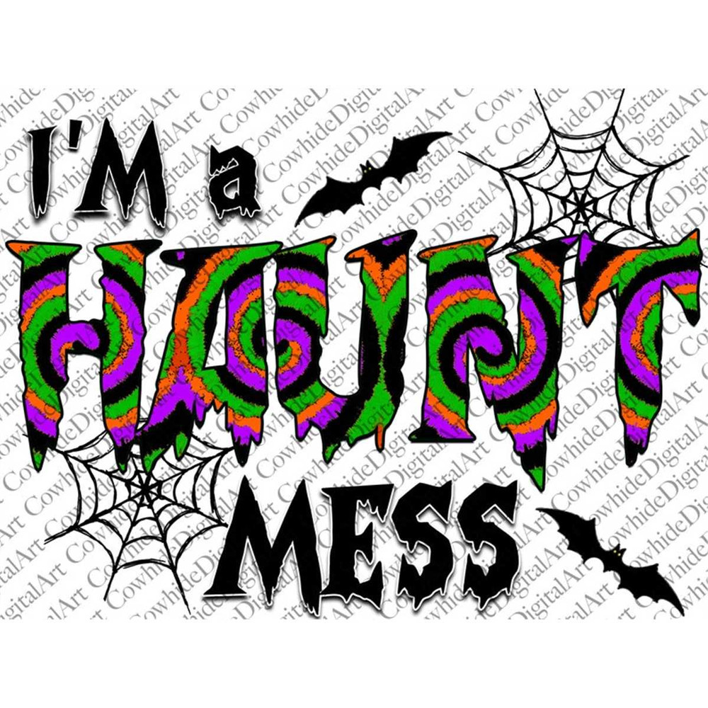 MR-26720238271-im-a-haunt-mess-png-sublimation-download-sublimation-image-1.jpg