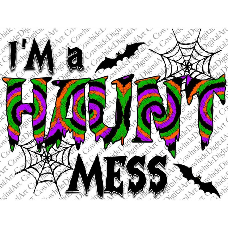 MR-26720238271-im-a-haunt-mess-png-sublimation-download-sublimation-image-1.jpg