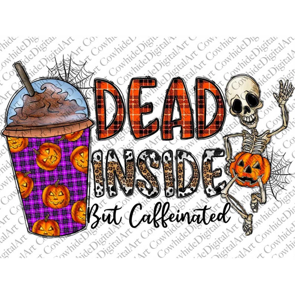MR-267202382832-dead-inside-but-caffeinated-png-drink-up-witches-png-image-1.jpg