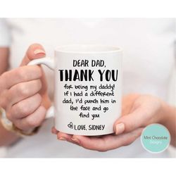 dear dad 2 - funny father's day gifts, funny dear dad mug, thank you dad gifts, funny dad mug, custom gift for dad, gift