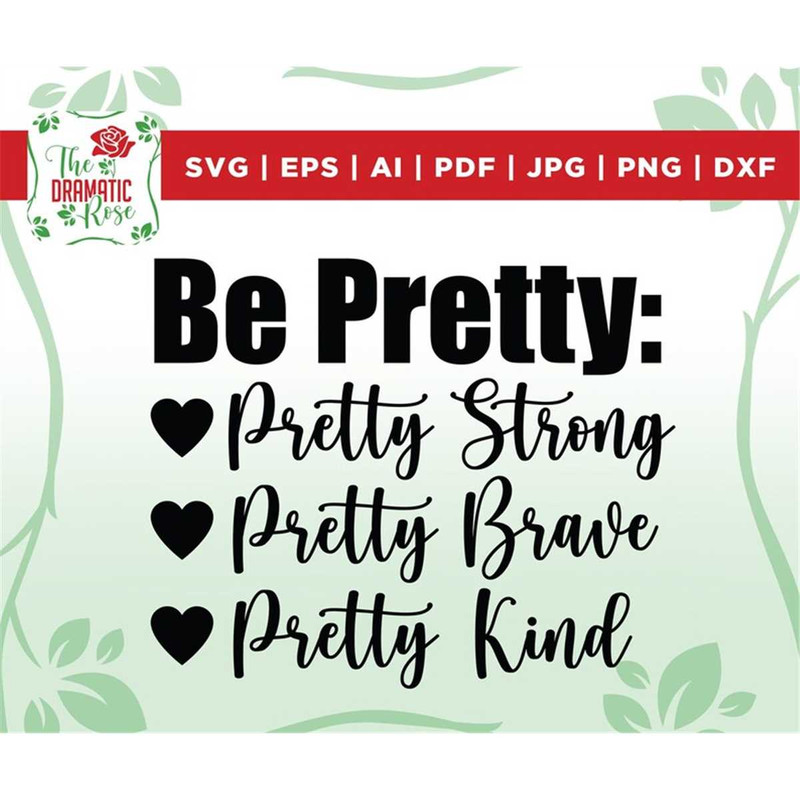 MR-267202384541-be-pretty-svg-be-strong-svg-be-brave-svg-be-kind-svg-image-1.jpg