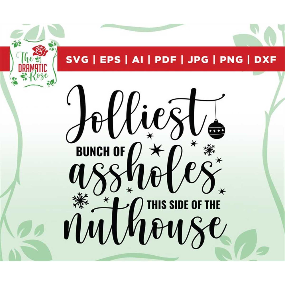 MR-2672023916-jolliest-bunch-of-assholes-this-side-of-the-nuthouse-svg-ugly-image-1.jpg