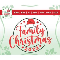 family christmas svg, 2022 family christmas, merry christmas svg, christmas svg, matching family christmas svg, christma