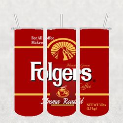 folgers tumbler png, sublimation tumbler png, folgers tumbler wrap, 20oz skinny tumbler png digital download