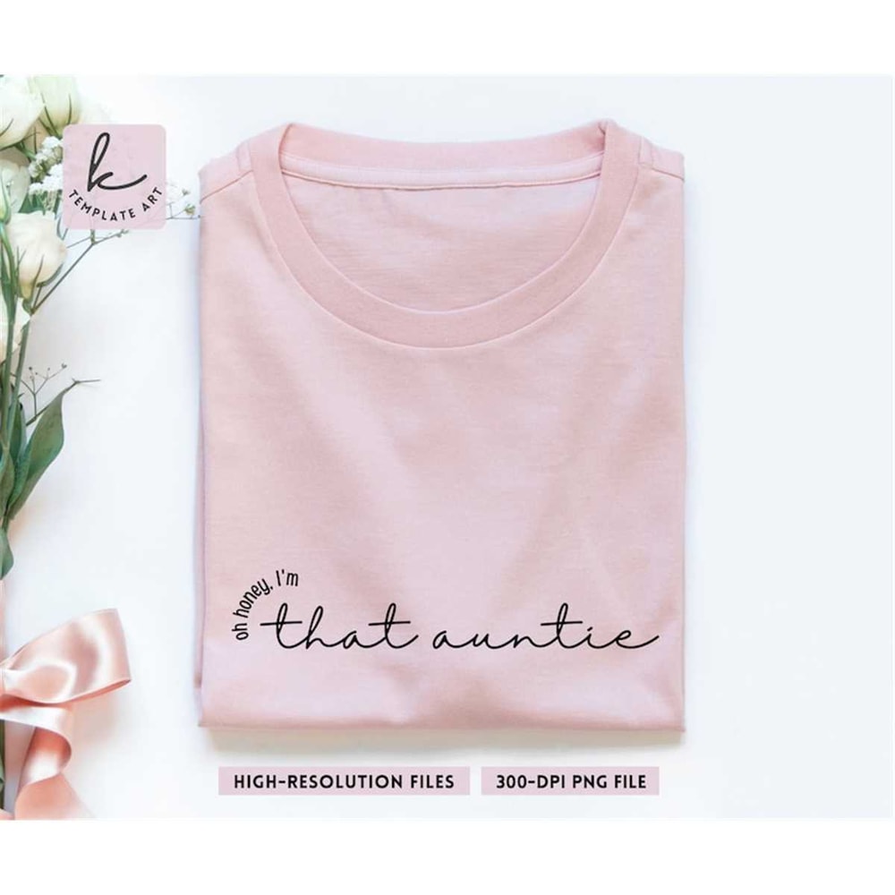 MR-267202394431-minimal-handwritten-oh-honey-im-that-auntie-shirt-svg-image-1.jpg