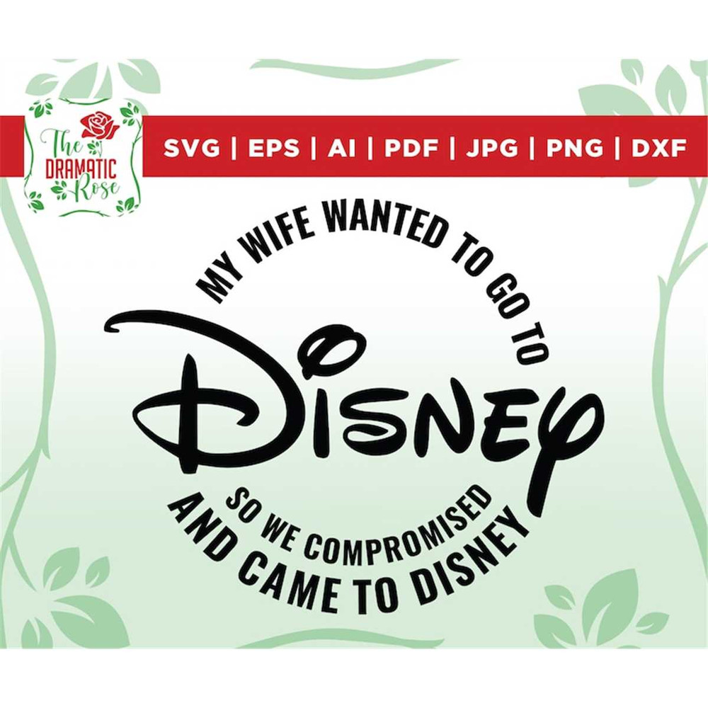 MR-267202394447-my-wife-wanted-to-go-to-disneyy-svg-trip-svg-customize-gift-image-1.jpg