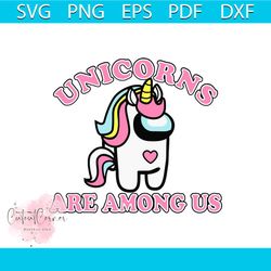 unicorns are among us svg, among us svg, trending svg, trending now svg, among us game svg, unicorn svg, pink unicorn sv