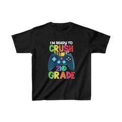 i'm ready to crush 2nd grade back to school video shirt, 2nd grade gamer shirt, back to school gamer boys shirt