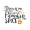 Drown_me_in_a_sea_of_Pumpkin_Spice_PNG.png