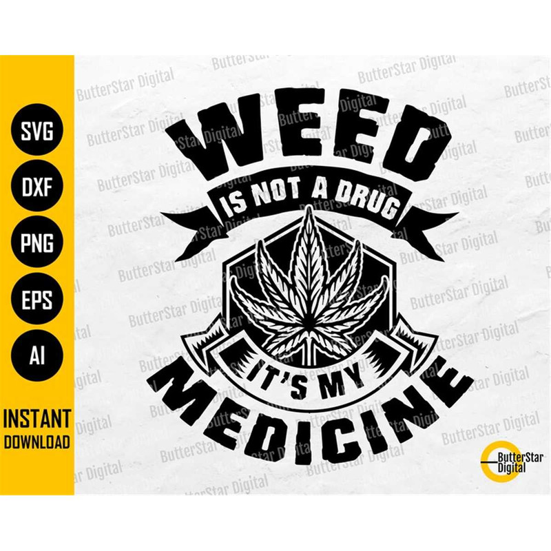 MR-267202311322-weed-is-not-a-drug-its-my-medicine-svg-cannabis-t-shirt-image-1.jpg