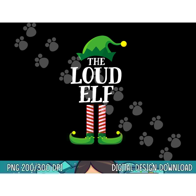 Loud Elf Matching Family Group Christmas Party png,sublimation copy.jpg