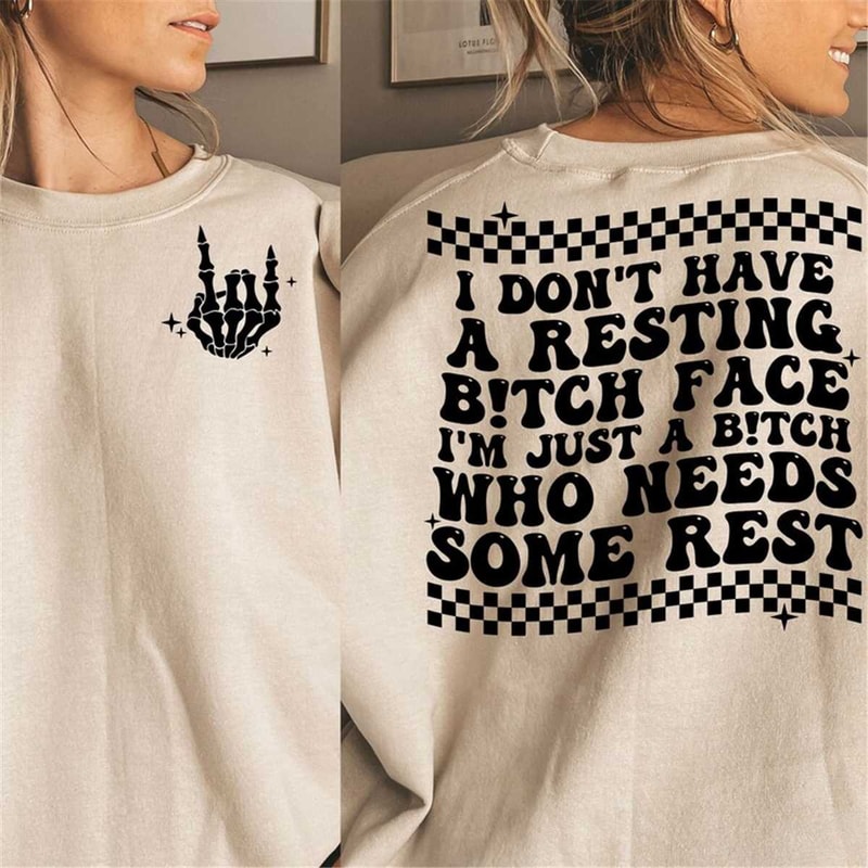 MR-2672023134429-i-dont-have-a-resting-bitch-face-im-just-a-bitch-who-needs-image-1.jpg
