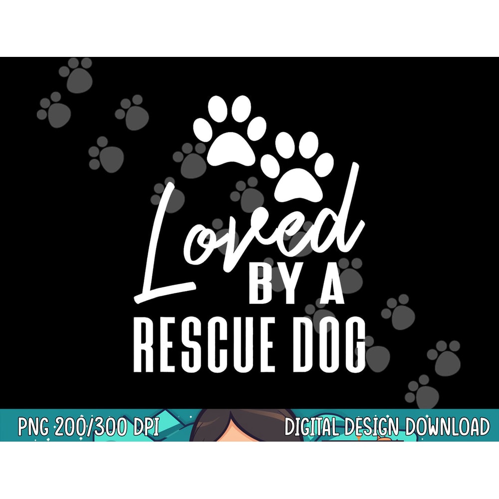 Loved By A Rescue Dog - Foster Mom Rescue Dad png, sublimation copy.jpg
