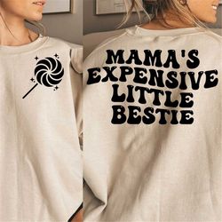 mama's expensive little bestie svg, mamas little bestie svg, mamas little bestie png, trendy kids svg, trendy girls svg,