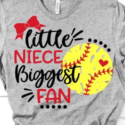 little niece biggest fan svg, softball niece svg, softball sister svg, girl softball shirt svg, softball svg for cricut
