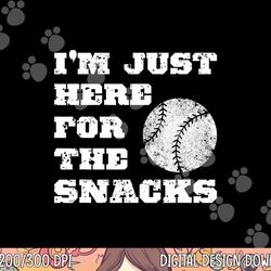 baseball i m just here for the snacks - vintage baseball png, sublimation copy