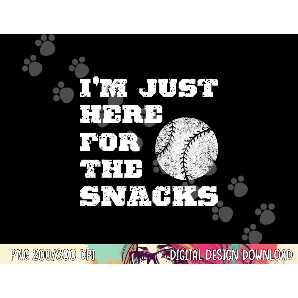 Baseball I m Just Here For The Snacks - Vintage Baseball png, sublimation copy.jpg