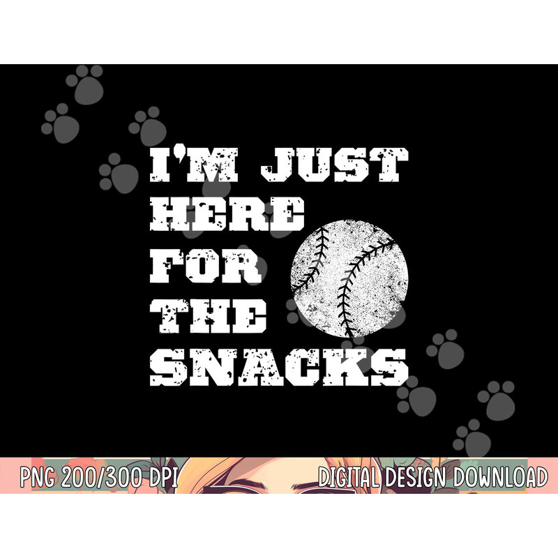 Baseball I m Just Here For The Snacks - Vintage Baseball png, sublimation copy.jpg