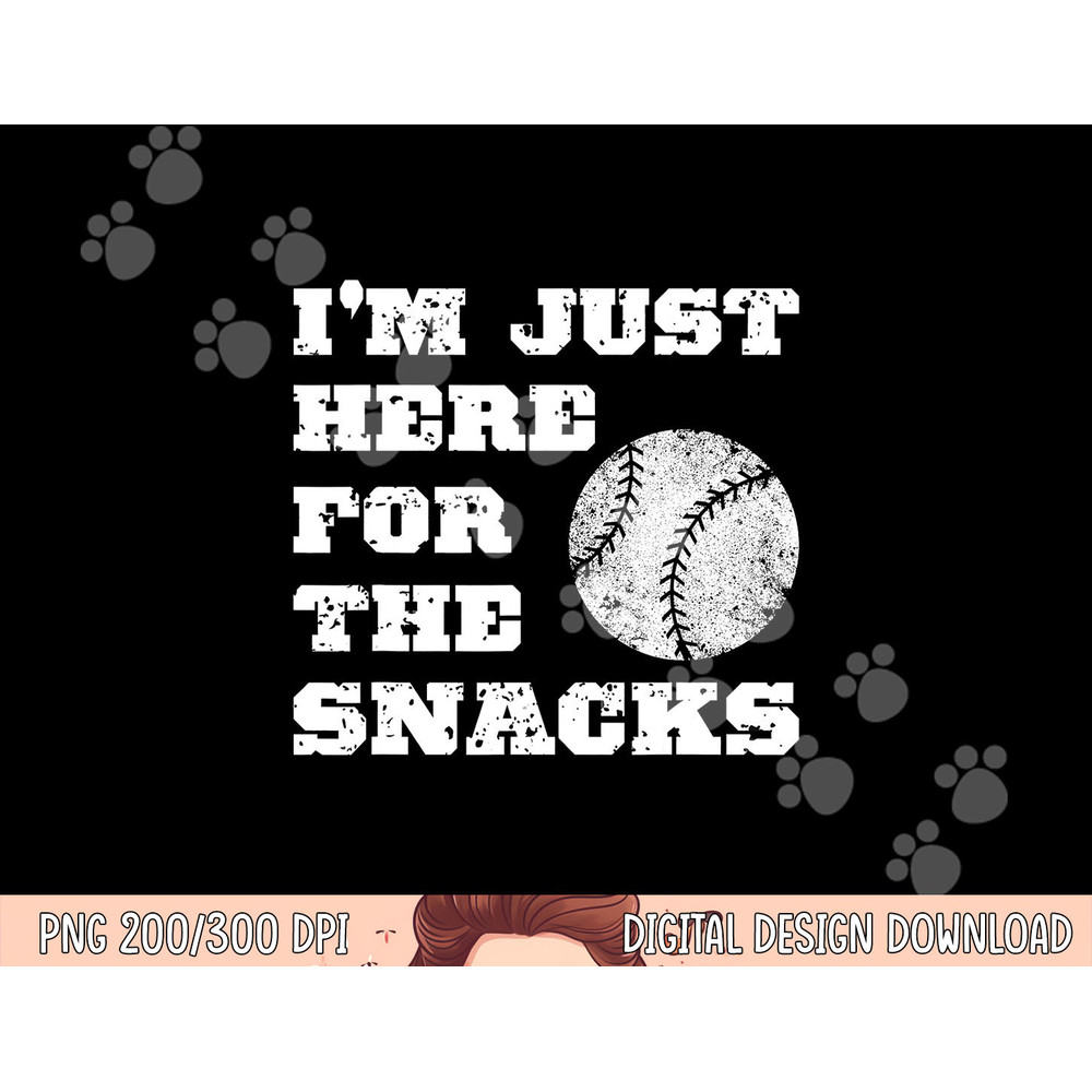 Baseball I m Just Here For The Snacks - Vintage Baseball png, sublimation copy.jpg