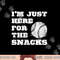 Baseball I m Just Here For The Snacks - Vintage Baseball png, sublimation copy.jpg
