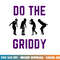 Do The Griddy - Griddy Dance Football png, sublimation copy.jpg