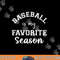 Baseball Is My Favorite Season Sports Mama - Mother s Day png, sublimation copy.jpg