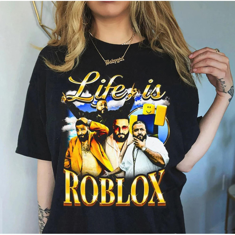 DJ Khaled Life Is Roblox Shirt, DJ Khaled Life Is Roblox Tshirt, DJ Khaled Shirt - 1.jpg