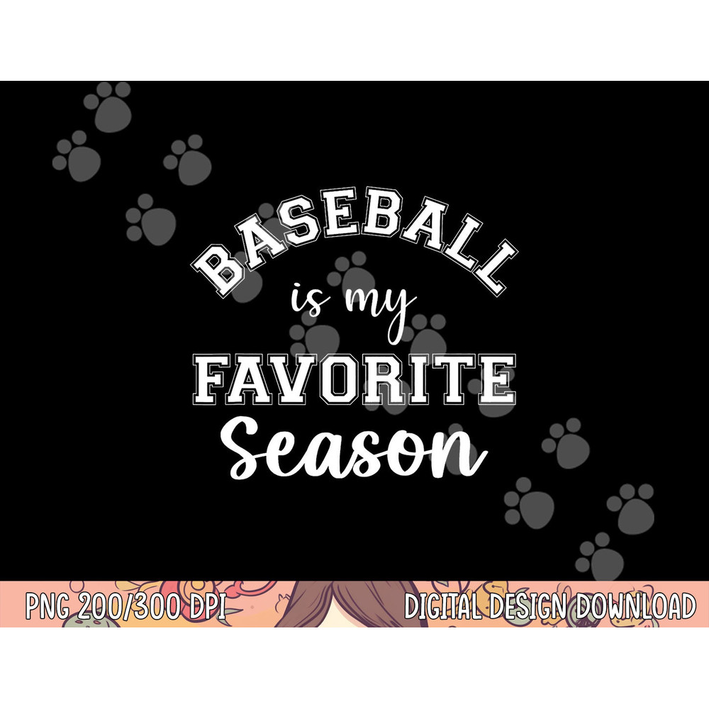 Baseball Is My Favorite Season Sports Mama - Mother s Day png, sublimation copy.jpg