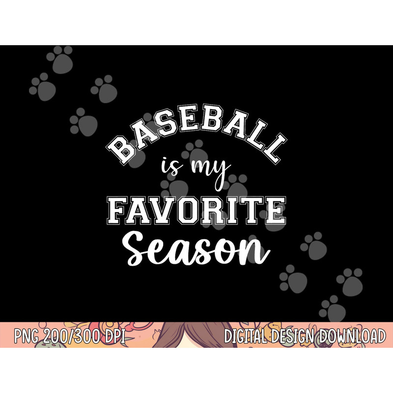 Baseball Is My Favorite Season Sports Mama - Mother s Day png, sublimation copy.jpg