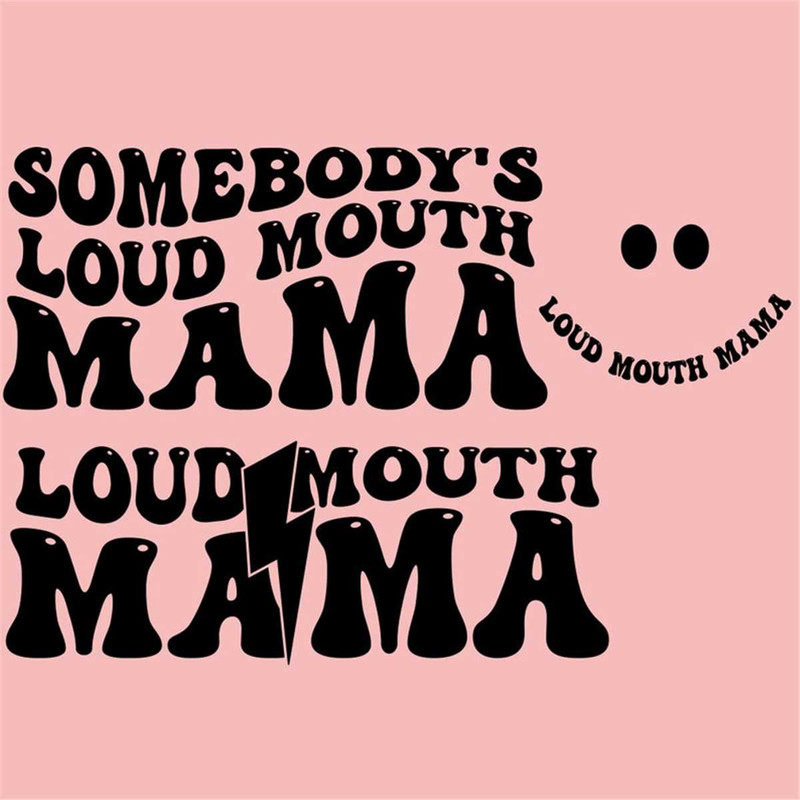 MR-2672023145637-somebodys-loud-mouth-mama-png-svg-loud-mouth-mom-svg-image-1.jpg